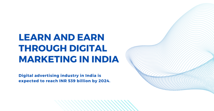 Learn and earn through digital marketing in India